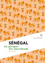 SENEGAL : LA PIROGUE DES MARCHANDS