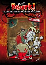 Beurk ! - numéro 2 - La cruelle histoire de l'umanité