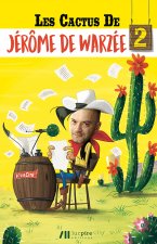 Les cactus de Jérôme de Warzée T2