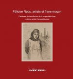 FELICIEN ROPS, ARTISTE ET FRANC-MACON