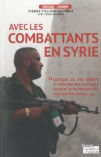 Avec les combattants de Syrie