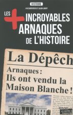 Les plus incroyables arnaques de l'Histoire