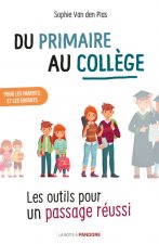 Du primaire au collège : les outils pour un passage réussi