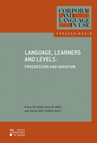 LANGUAGE, LEARNERS AND LEVELS. PROGRESSION AND VARIATION