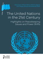 THE UNITED NATIONS IN THE 21ST CENTURY