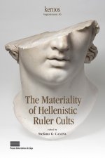 The materiality of Hellenistic ruler cults