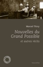 NOUVELLES DU GRAND POSSIBLE