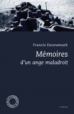 MEMOIRES D'UN ANGE MALADROIT