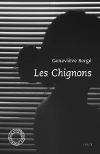 LES CHIGNONS
