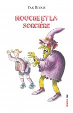 MOUCHE ET LA SORCIERE