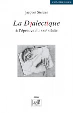 La dialectique à l'épreuve du XXIe siècle