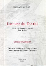 L’Année du destin, 1948 : le Liban et Israël face à face