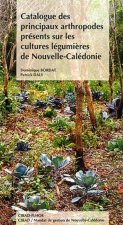 Catalogue des principaux arthropodes présents sur les cultures légumières de Nouvelle-Calédonie