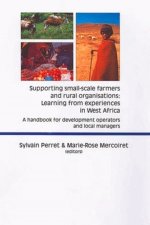 Supporting small-scale farmers and rural organizations : learning from experience in West Africa