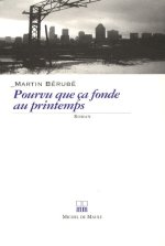POURVU QUE CA FONDE AU PRINTEMPS