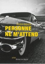 Personne ne m'attend