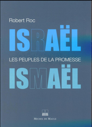 ISRAEL ISMAEL LES PEUPLES DE LA PROMESSE