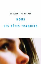 NOUS LES BETES TRAQUEES