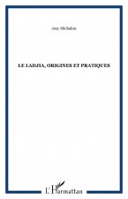Le Ladjia, origines et pratiques
