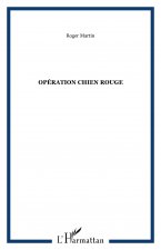 Opération chien rouge