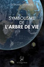 SYMBOLISME DE L'ARBRE DE VIE