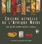 Cuisine actuelle de l'Afrique Noire