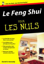 Le Feng Shui - Poche Pour les Nuls