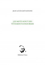 Les Mots sont des vêtements endormis