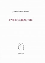 L'air cicatrise vite