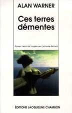 Ces terres dementes