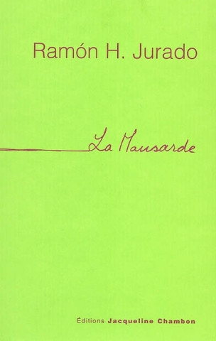 Mansarde (la)