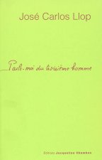 Parle-moi du troisieme homme