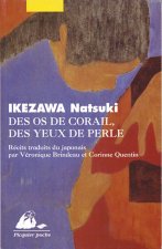 DES OS DE CORAIL, DES YEUX DE PERLE