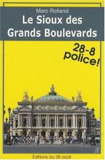 Le Sioux des grands boulevards
