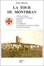 La Tour de Montbran - l'Ordre du Temple, les Templiers en Bretagne, Pléboulle, Montbran, la Caillibotière, la chapelle N