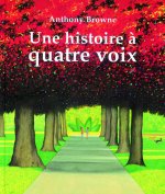 Histoire a quatre voix (Une)
