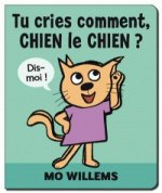 tu cries comment chien le chien