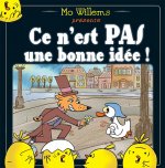 CE N'EST PAS UNE BONNE IDEE !
