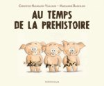 Au temps de la prehistoire