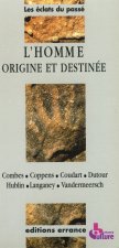 HOMME ORIGINE ET DESTINEE