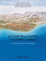 Le camp de la flotte d'Agrippa à Fréjus
