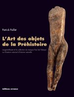 L'ART DES OBJETS DE LA PREHISTOIRE - LAUGERIE-BASSE