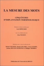 La mesure des mots - cinq études d'implantation terminologique