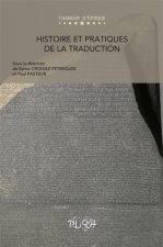 Histoire et pratiques de la traduction