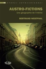 Austro-fictions - une géographie de l'intime