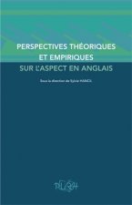 Perspectives théoriques et empiriques sur l'aspect en anglais