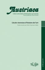 AUSTRIACA, N  72/JUIN 2011. L'ECOLE VIENNOISE D'HISTOIRE DE L'ART