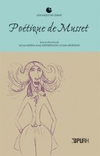 Poétique de Musset - [actes d'un colloque organisé à Cerisy-la-Salle en août 2010]