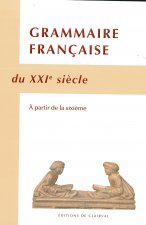 Grammaire française du XXIe siècle