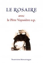 Le Rosaire avec le Père Vayssière o.p.